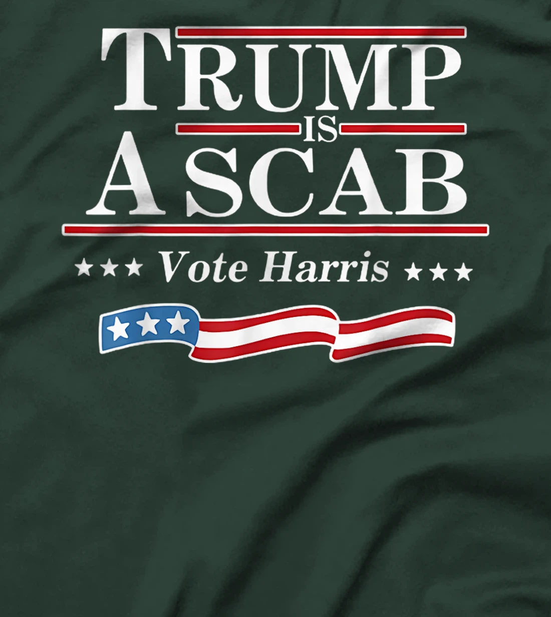 Retro Vote For Harris 2024 Trump Is A Scab Vote Harris T-Shirt