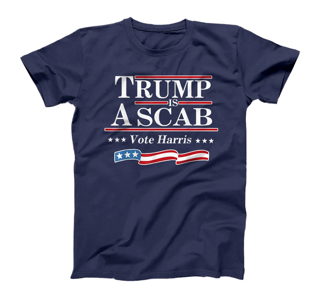 Retro Vote For Harris 2024 Trump Is A Scab Vote Harris T-Shirt
