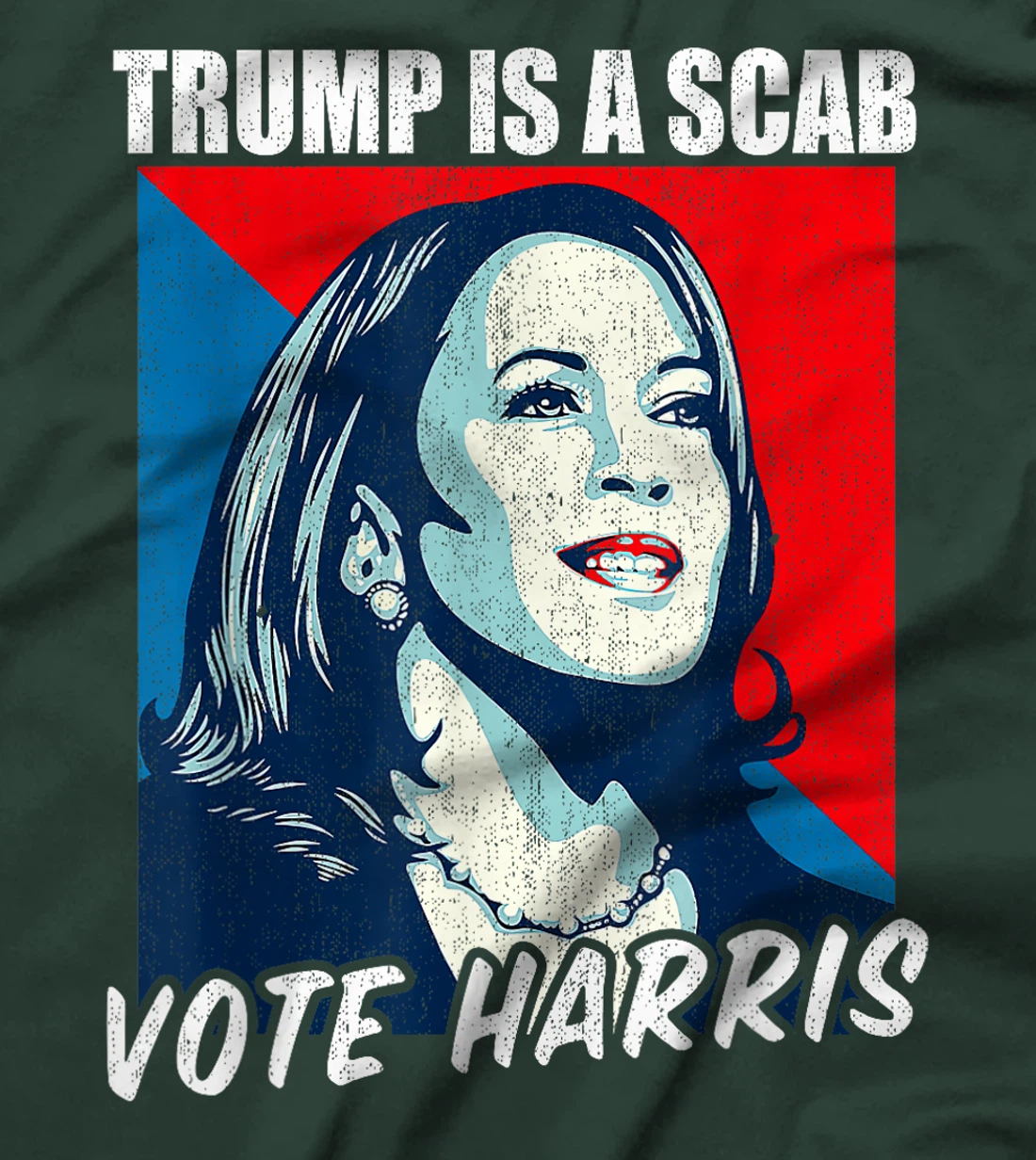 Trump Is A Scab Vote Harris 2024 T-Shirt