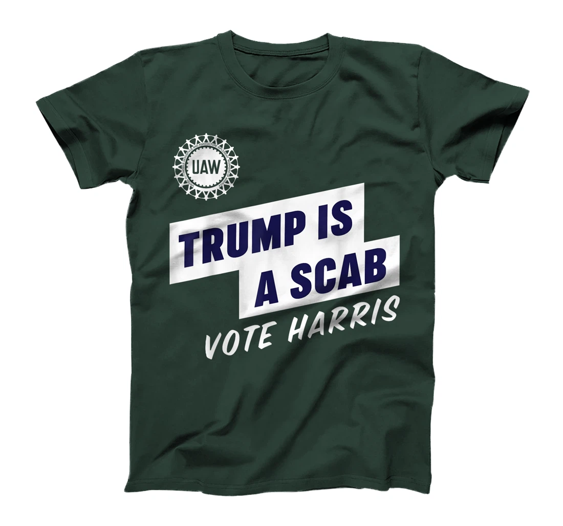 Trump Is A Scab T-Shirt