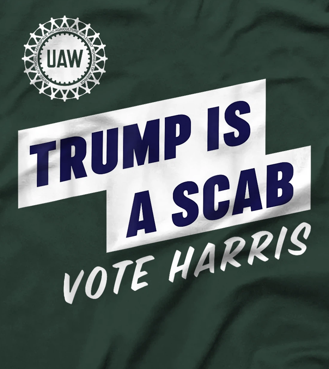 Trump Is A Scab T-Shirt