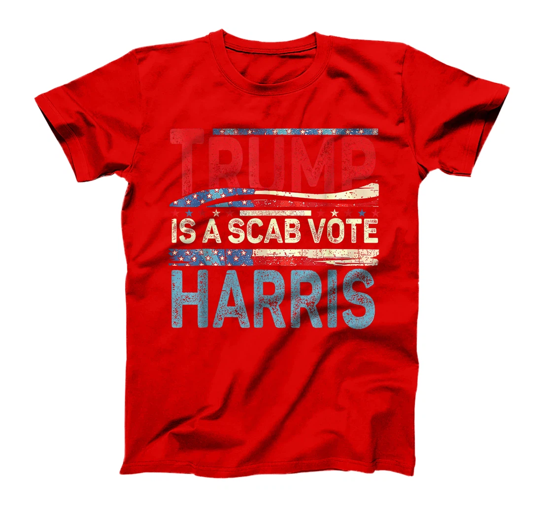 Vote Harris 2024 - Trump is a Scab USA Flag T-Shirt