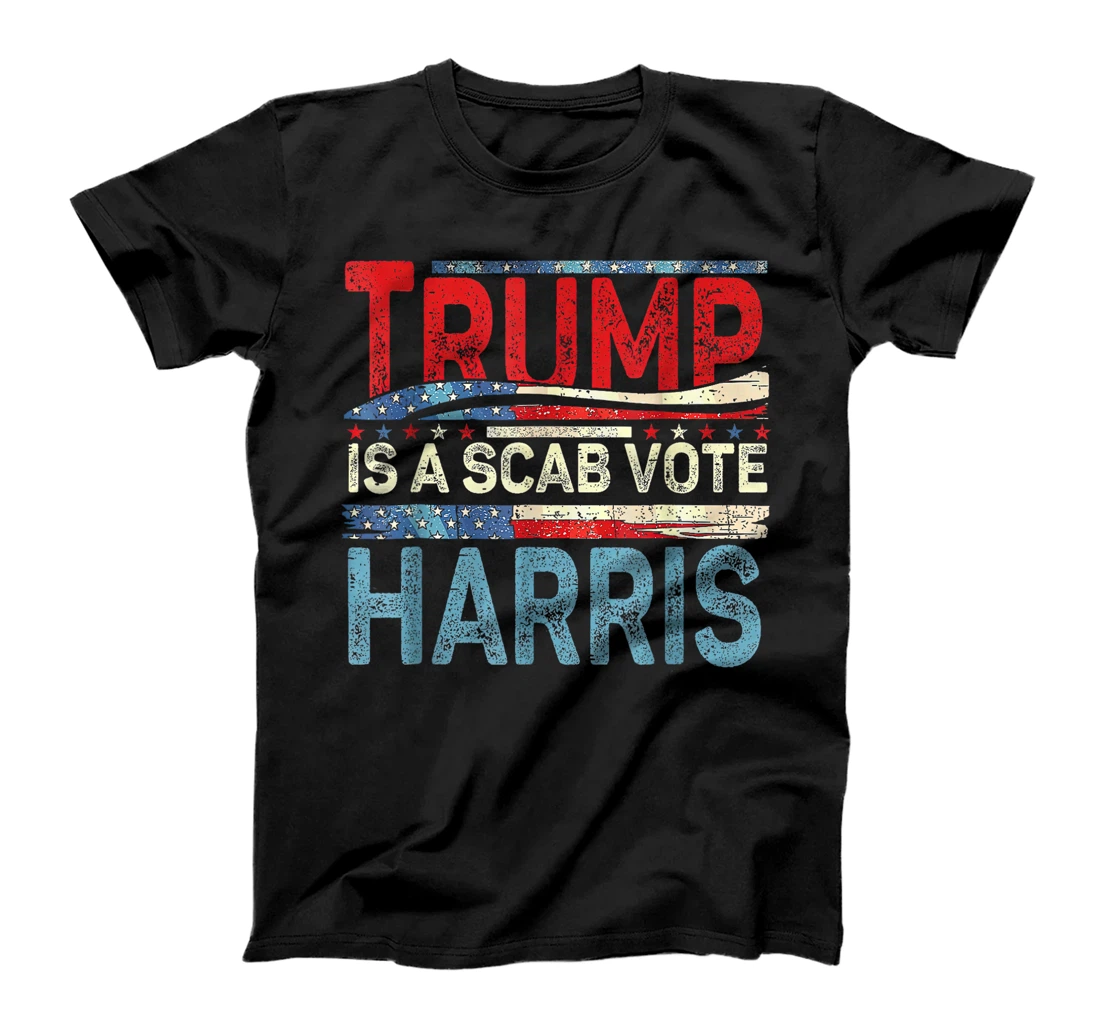 Vote Harris 2024 - Trump is a Scab USA Flag T-Shirt