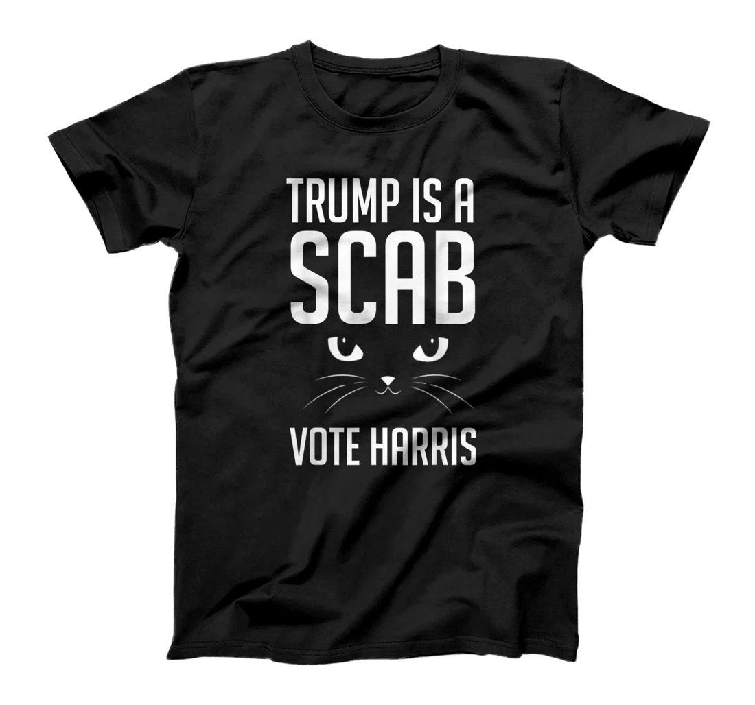 Trump is a Scab - Vote Harris 2024 Funny Cat T-Shirt