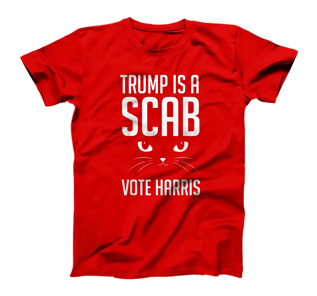 Trump is a Scab - Vote Harris 2024 Funny Cat T-Shirt
