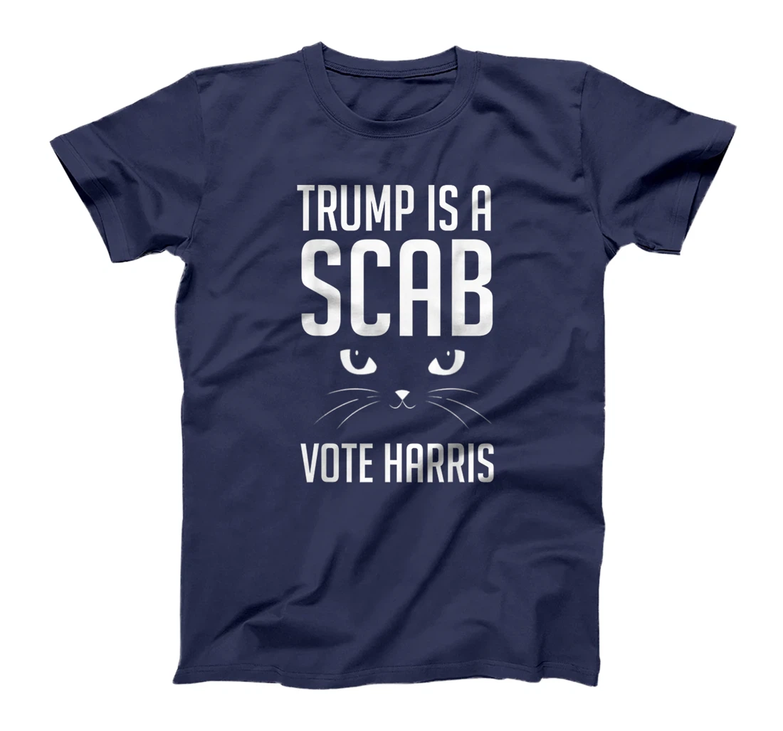 Trump is a Scab - Vote Harris 2024 Funny Cat T-Shirt