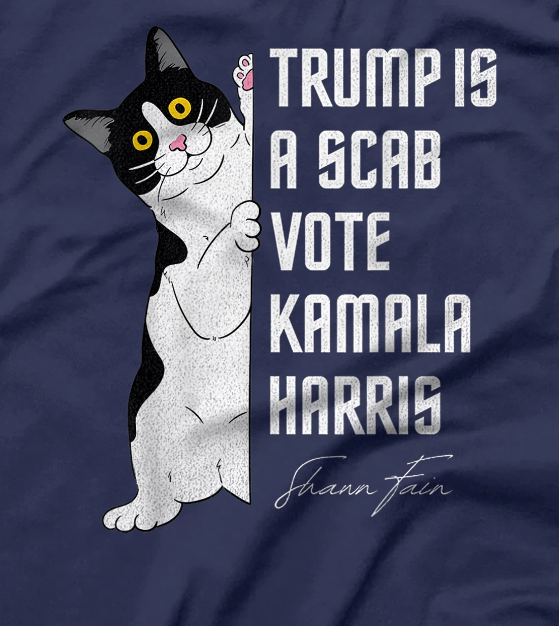 Trump is a Scab - Vote Harris 2024 Funny Cat T-Shirt