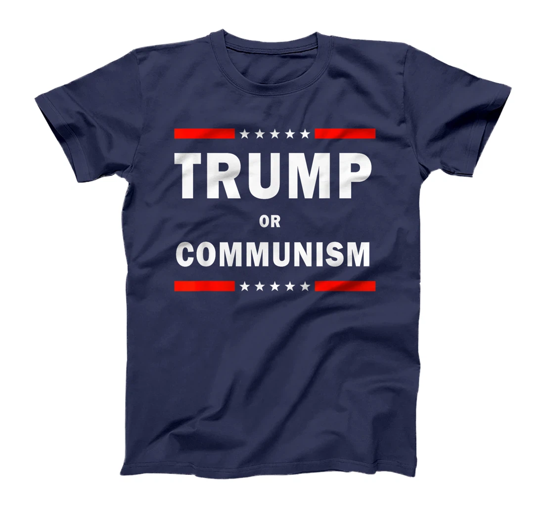 Trump Or Communism, Trump 2024 For President T-Shirt