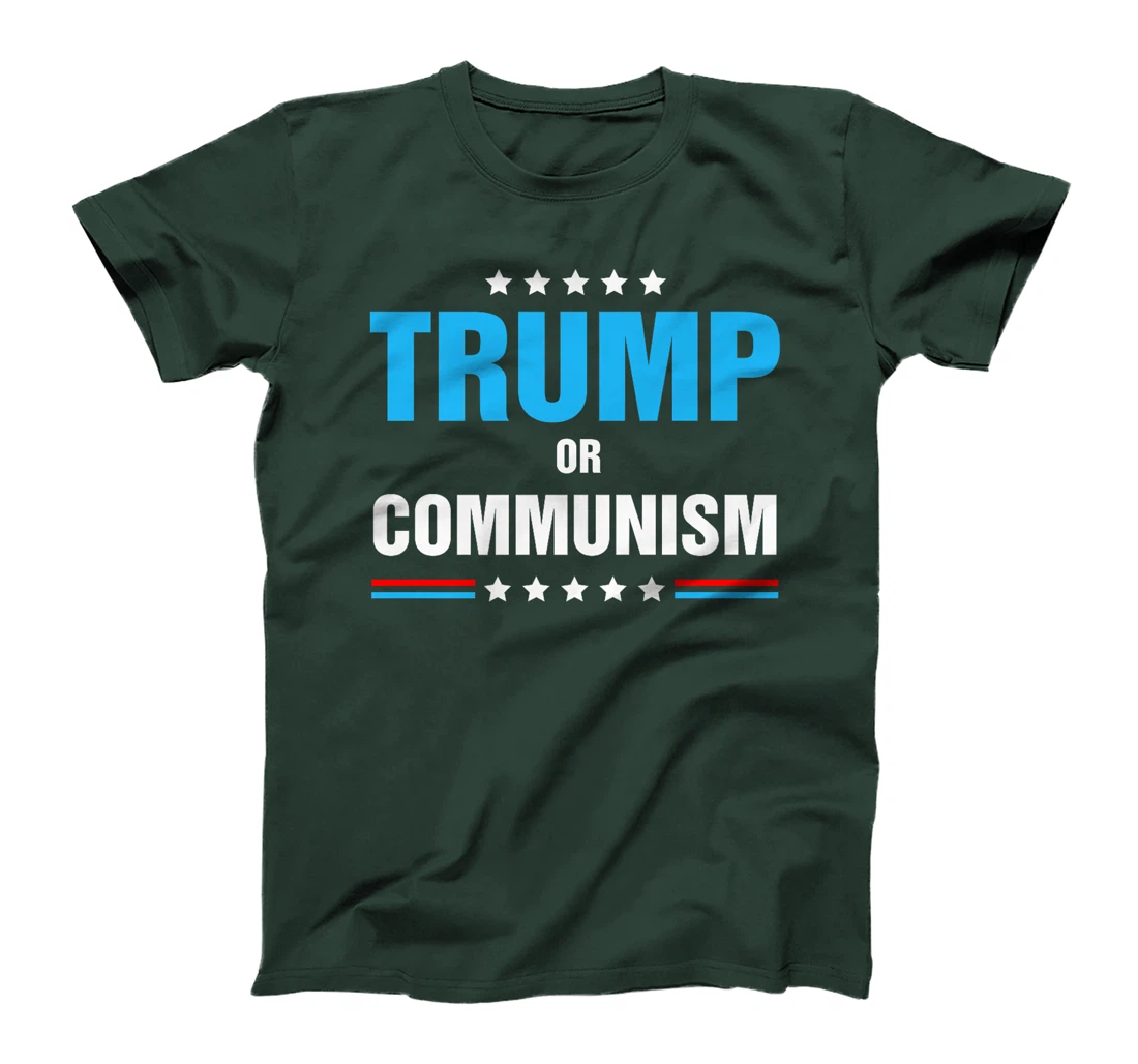 Trump Or Communism, Trump 2024 Presidential Campaign Premium T-Shirt