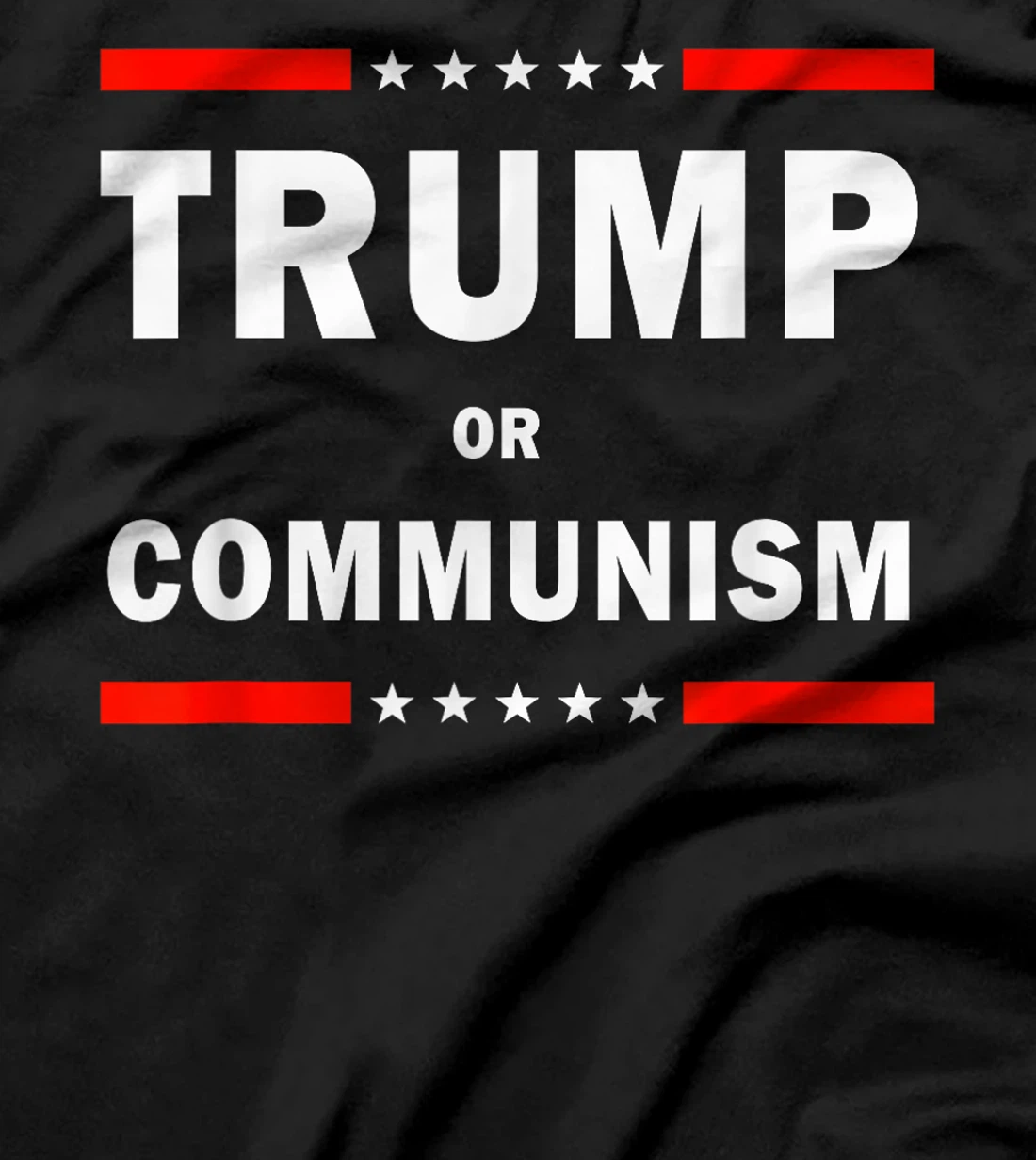 Trump Or Communism, Trump 2024 For President T-Shirt