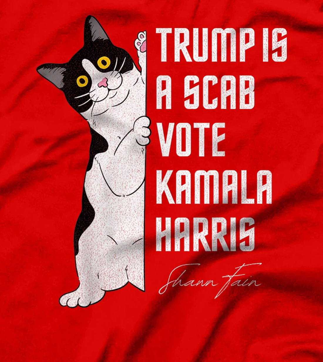 Trump is a Scab - Vote Harris 2024 Funny Cat T-Shirt