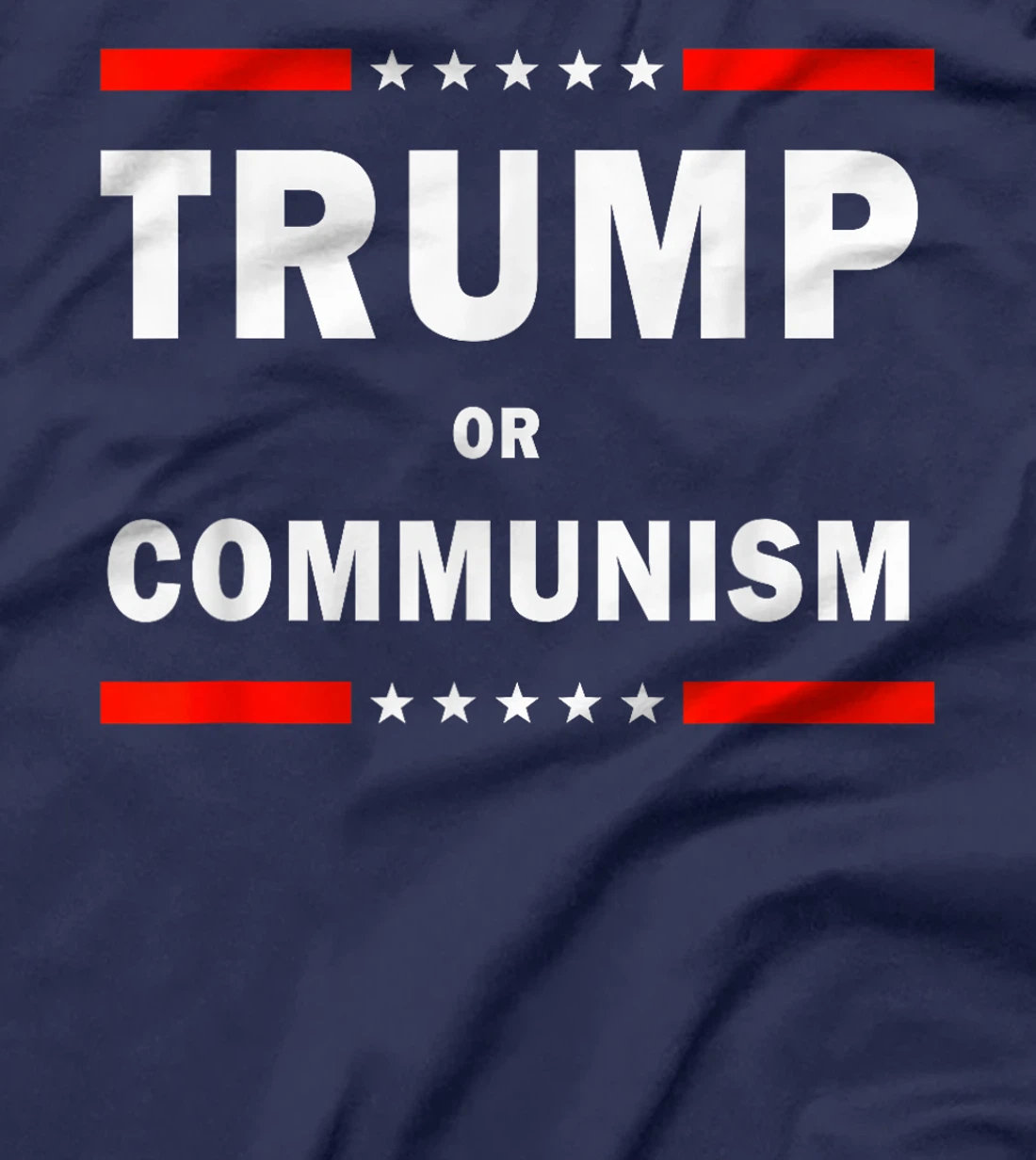 Trump Or Communism, Trump 2024 For President T-Shirt