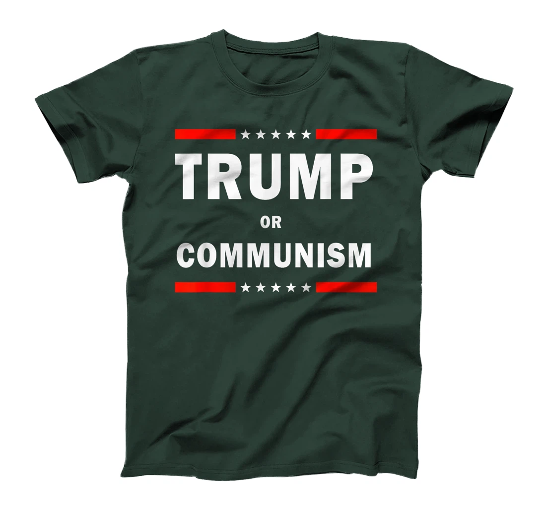 Trump Or Communism, Trump 2024 For President T-Shirt
