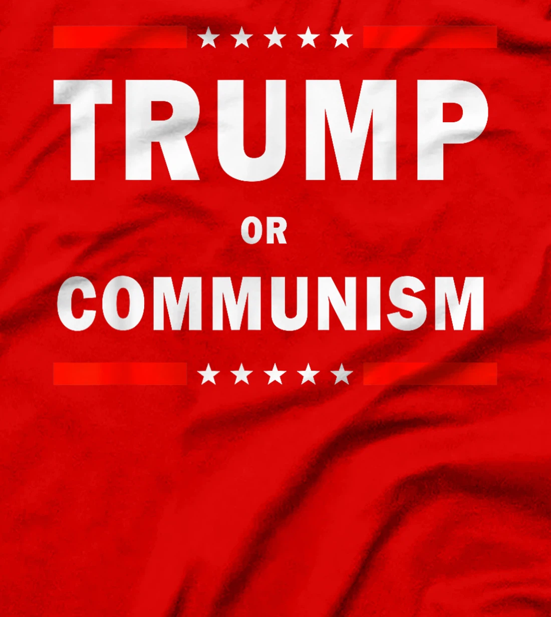 Trump Or Communism, Trump 2024 For President T-Shirt