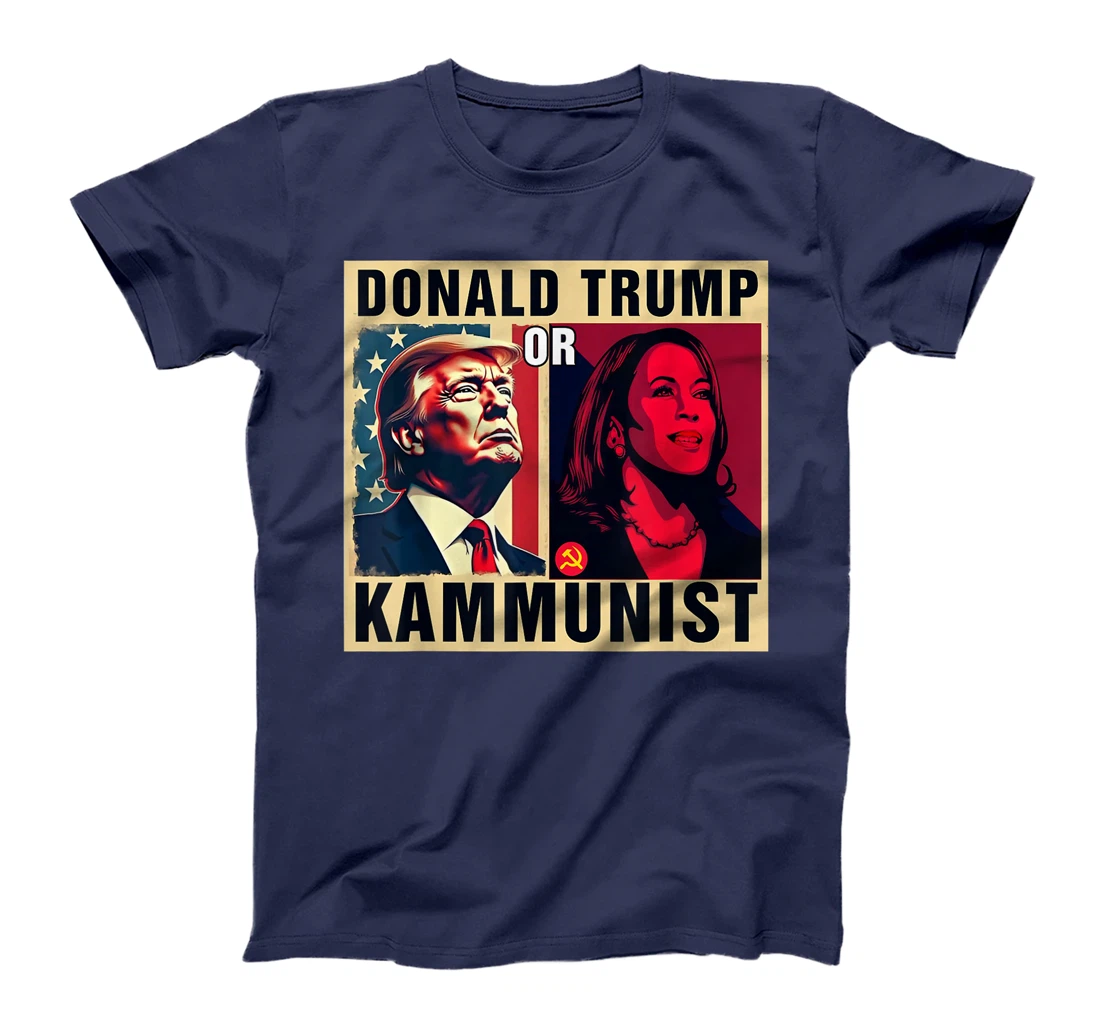 Donald Trump Or Kammunist 2024 President Election T-Shirt
