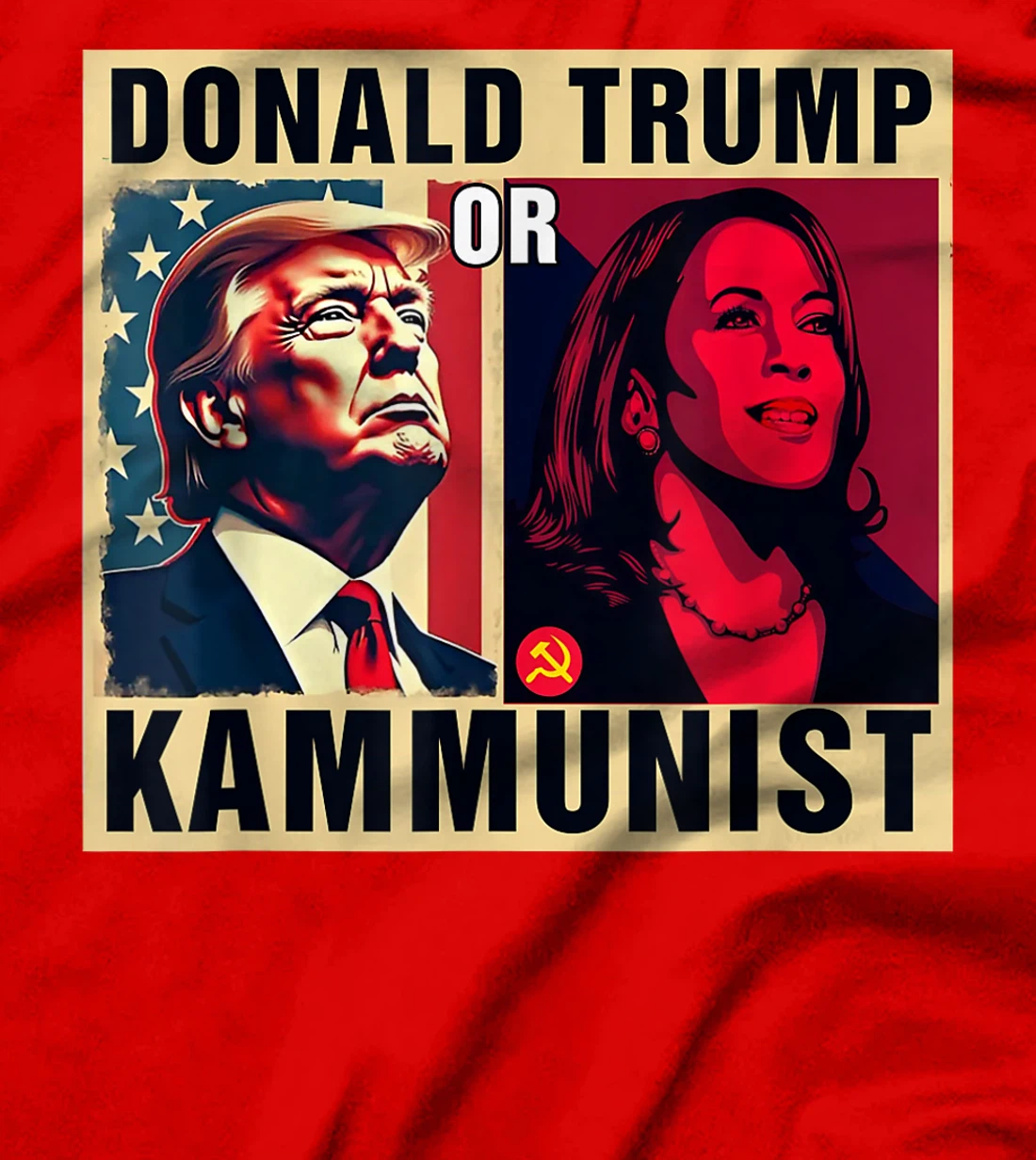 Donald Trump Or Kammunist 2024 President Election T-Shirt