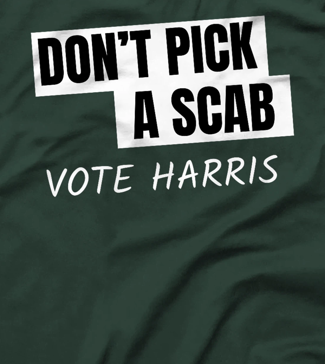 Don't Pick A SCAB Trump is a Scab Vote Harris Premium T-Shirt