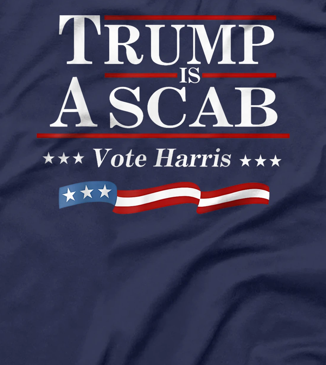 UAW Trump is a scab Vote Harris Grunge Retro Vintage T-Shirt