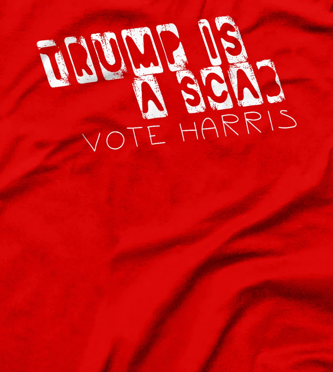 UAW Vote Harris Stand Up Speak Up Show Up Trump Is A Scab T-Shirt