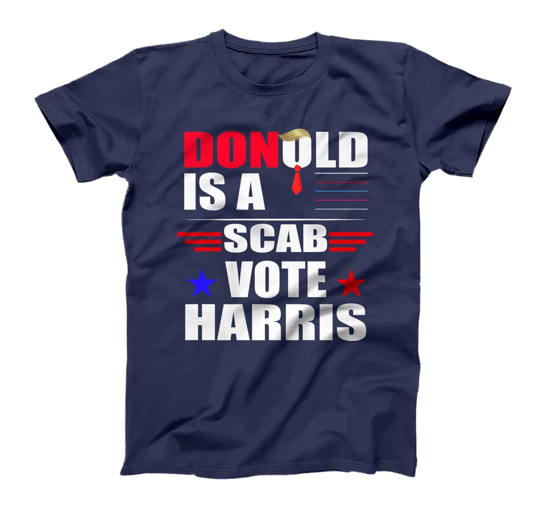 Donald Trump is a SCAB Vote Harris Premium T-Shirt