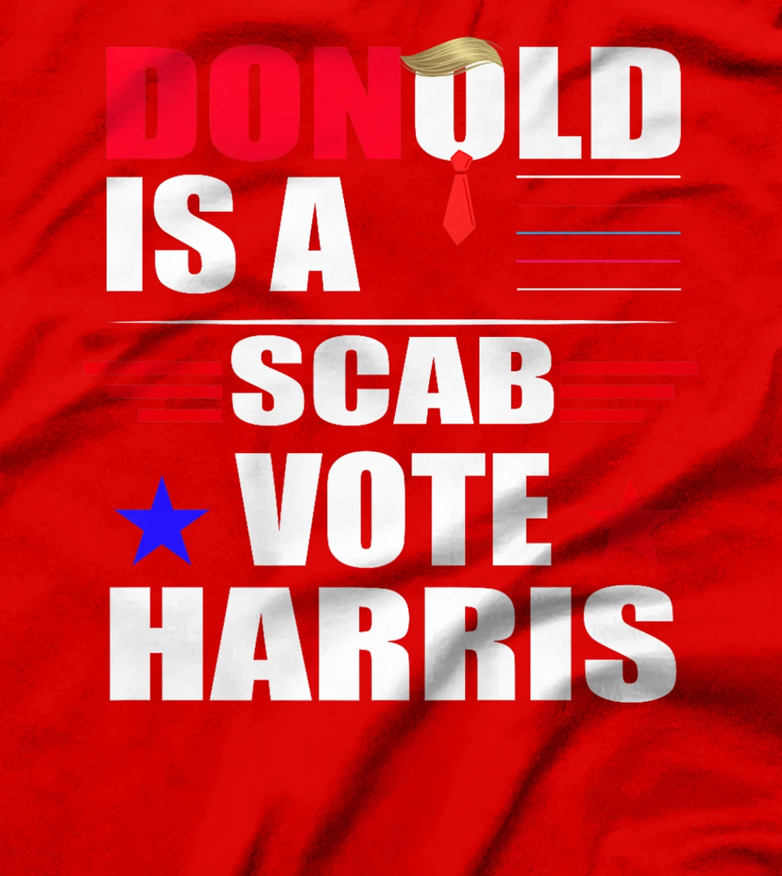 Donald Trump is a SCAB Vote Harris Premium T-Shirt