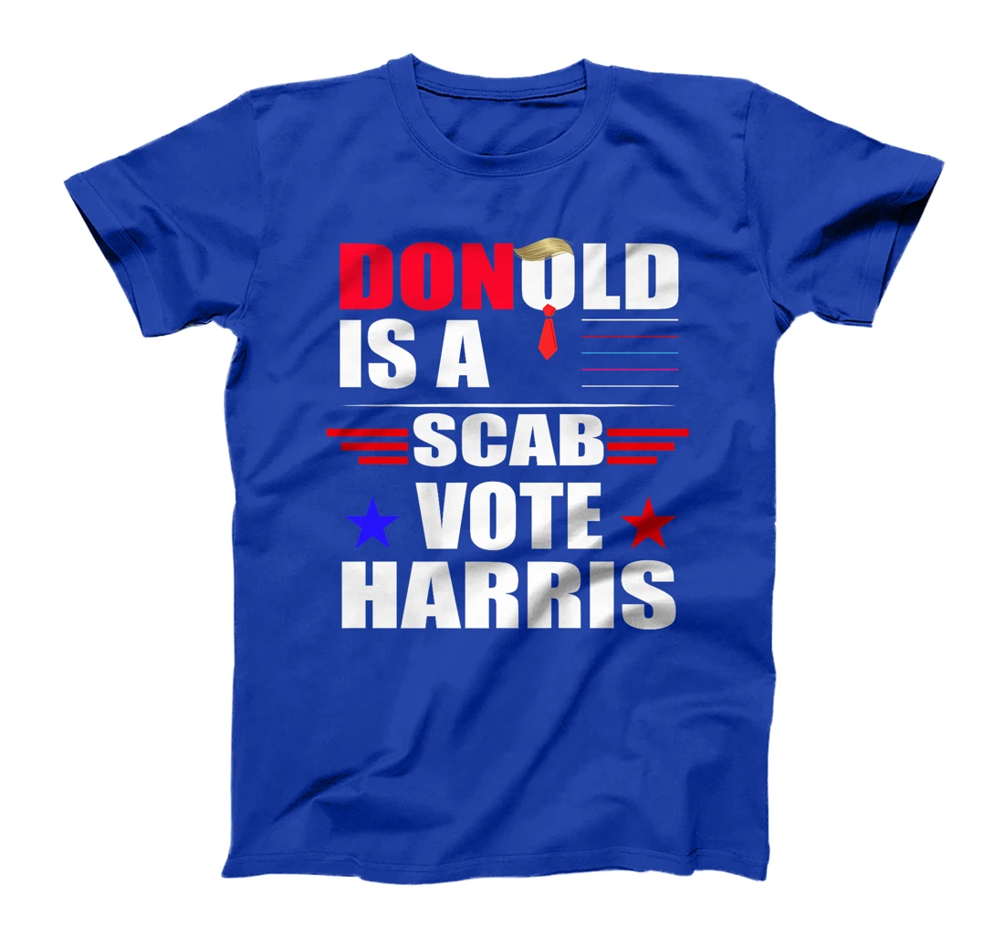 Donald Trump is a SCAB Vote Harris Premium T-Shirt