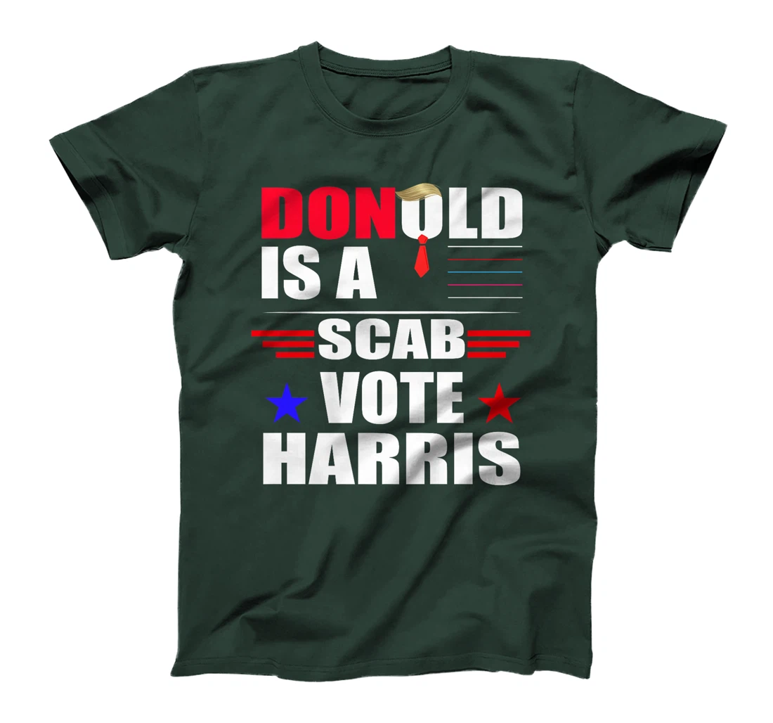 Donald Trump is a SCAB Vote Harris Premium T-Shirt