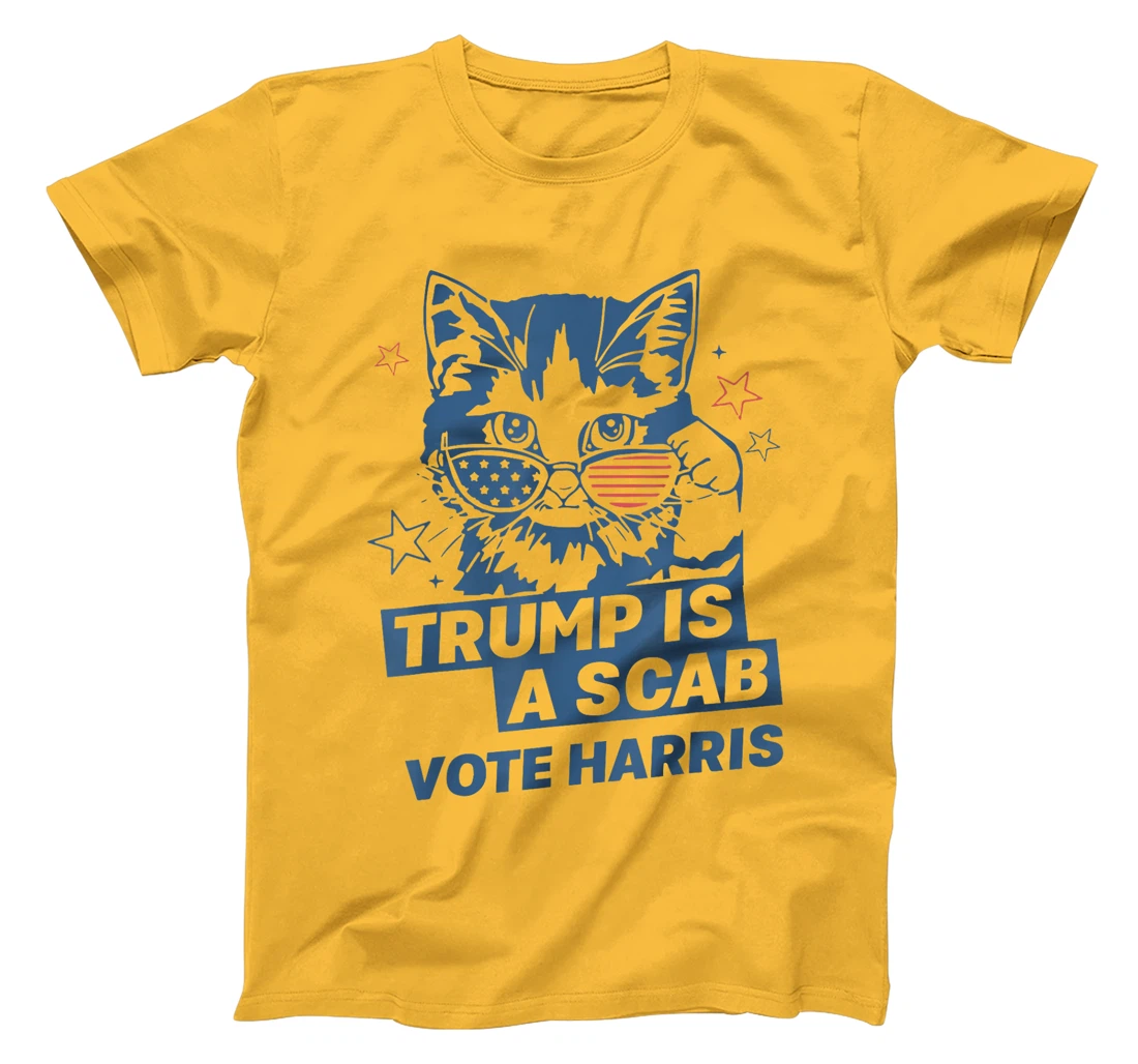 Cat Ladies Trump Is A Scab Vote Harris T-Shirt