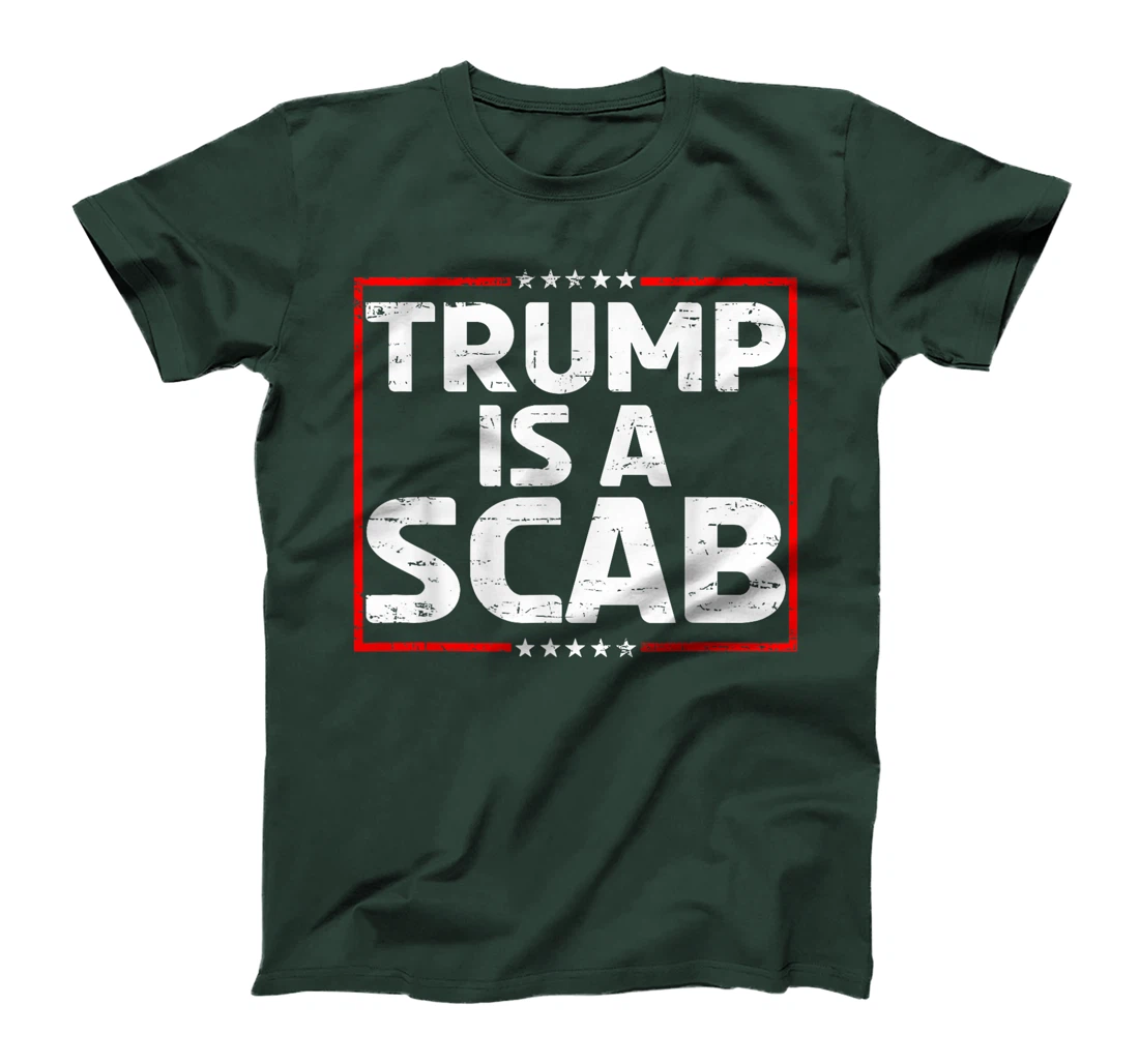 Trump Is A Scab Vote Harris T-Shirt