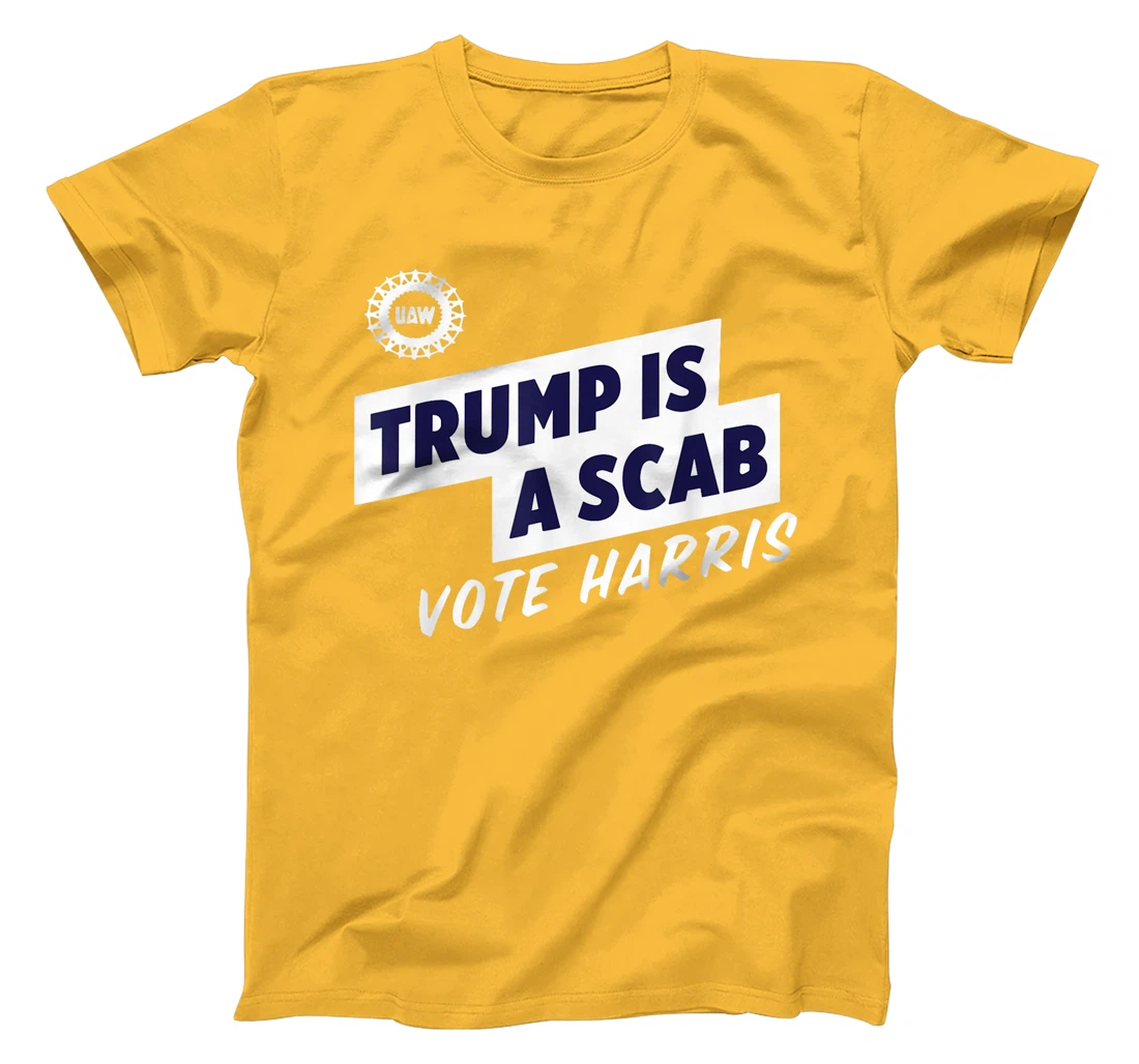 Trump Is A Scab Vote Harris T-Shirt