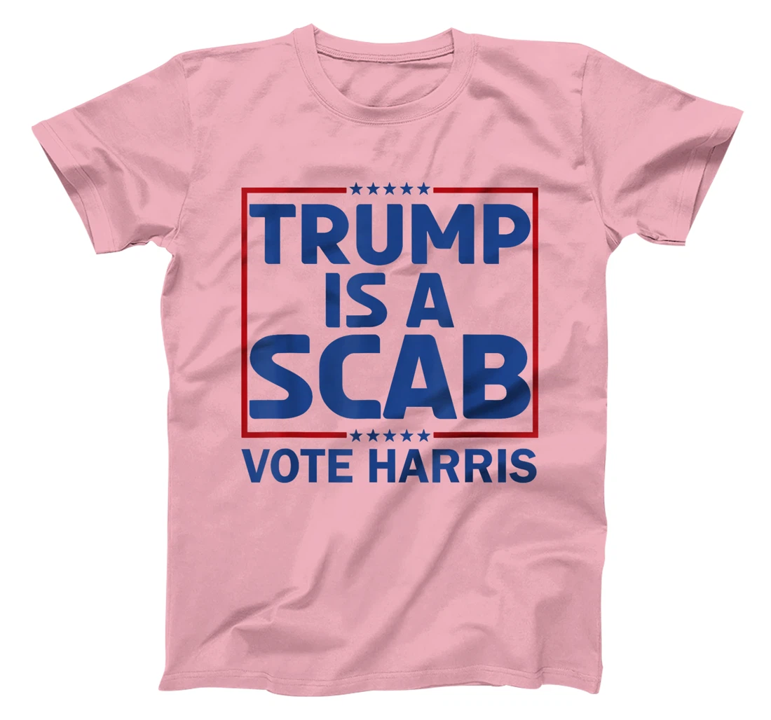 Cat Ladies Funny Trump Is A Scab Vote Harris T-Shirt