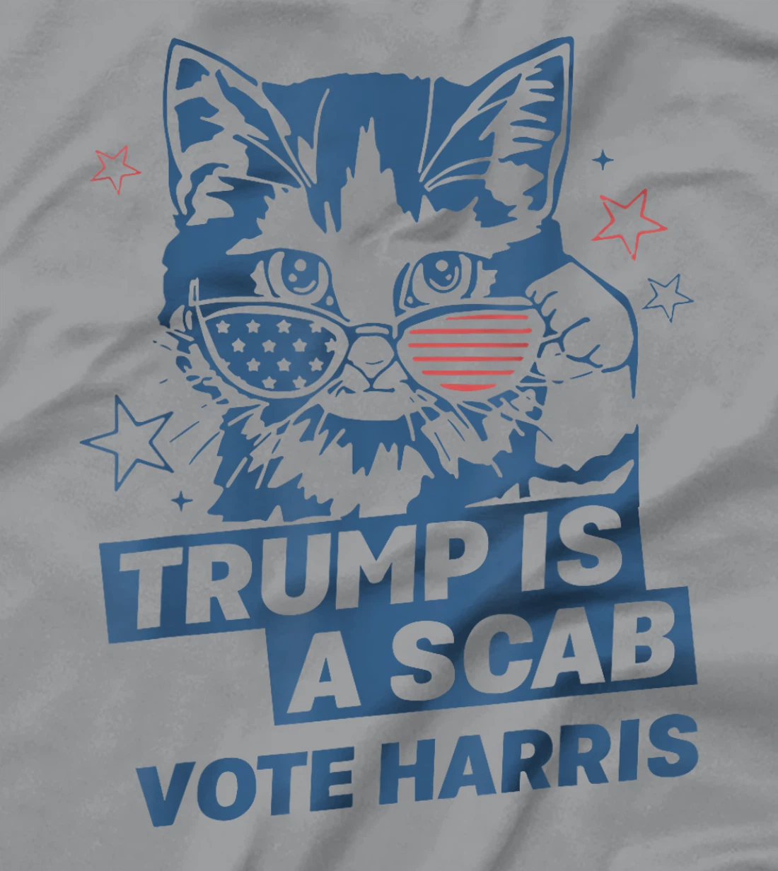 Cat Ladies Trump Is A Scab Vote Harris T-Shirt