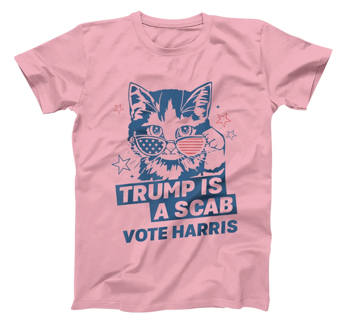 Cat Ladies Trump Is A Scab Vote Harris T-Shirt