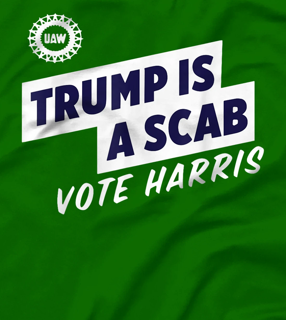Trump Is A Scab Vote Harris T-Shirt