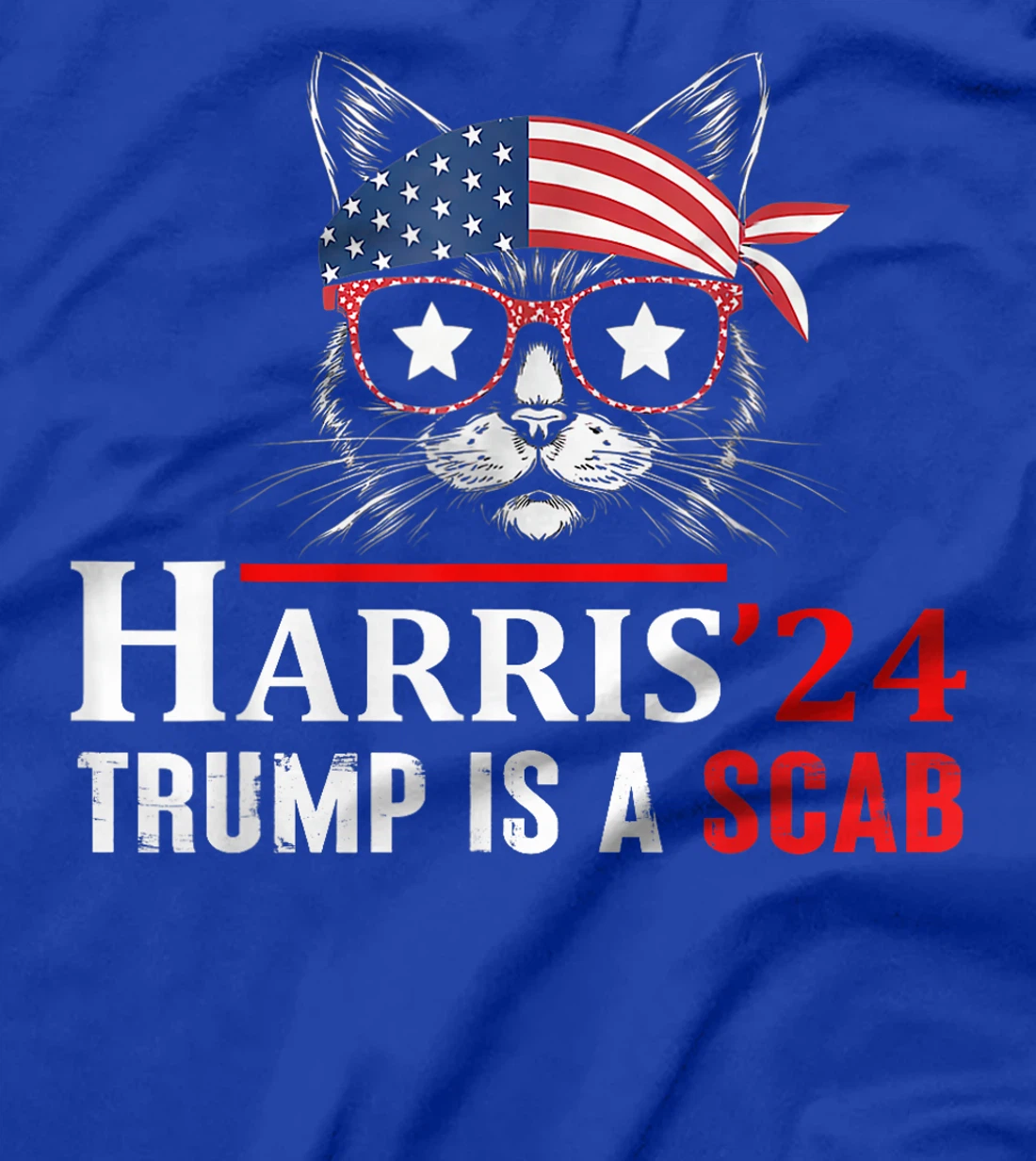 Donald Trump Is A Scab Vote Harris Valz Cat Lady T-Shirt