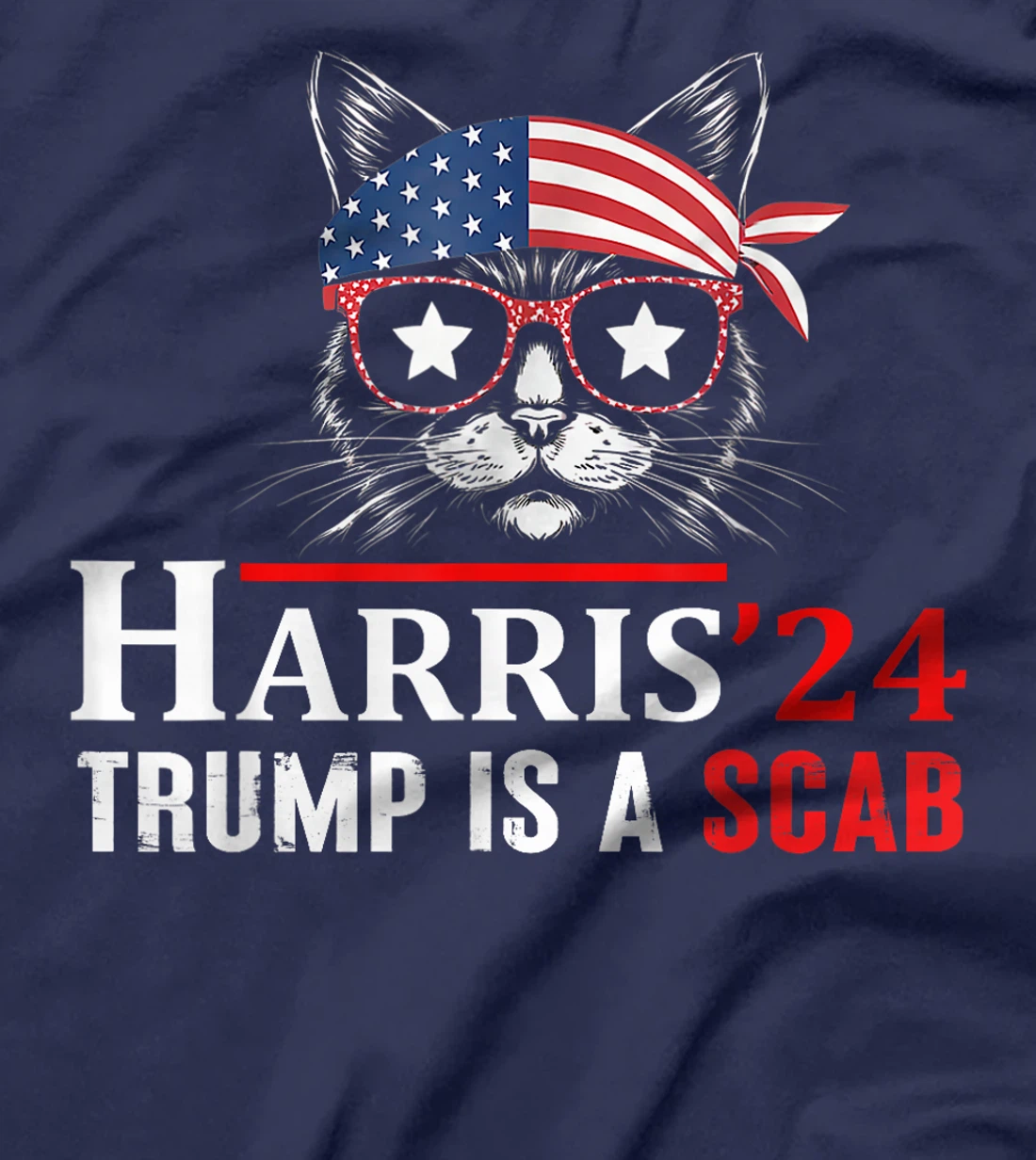 Donald Trump Is A Scab Vote Harris Valz Cat Lady T-Shirt