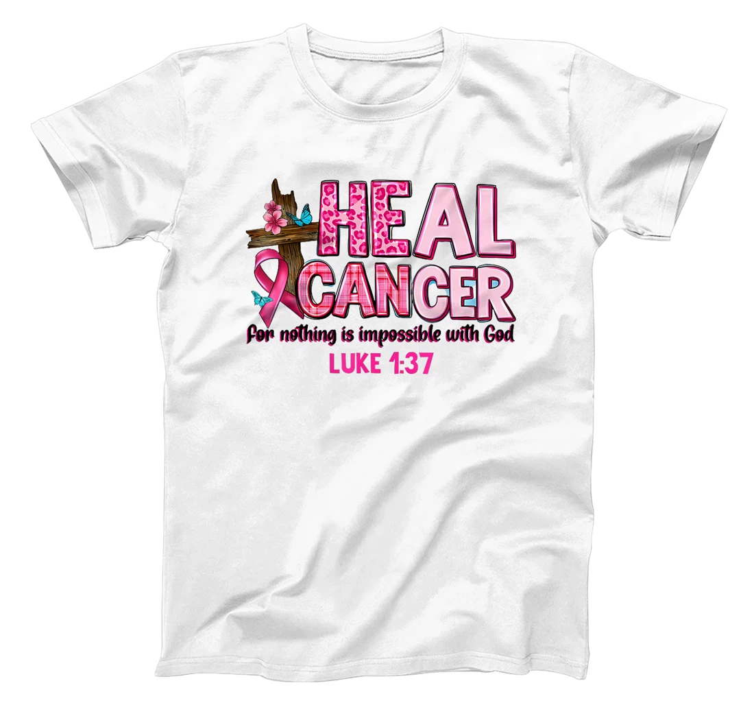 Womens Heal Cancer For Nothing Is Impossible With God Warrior Month T-Shirt