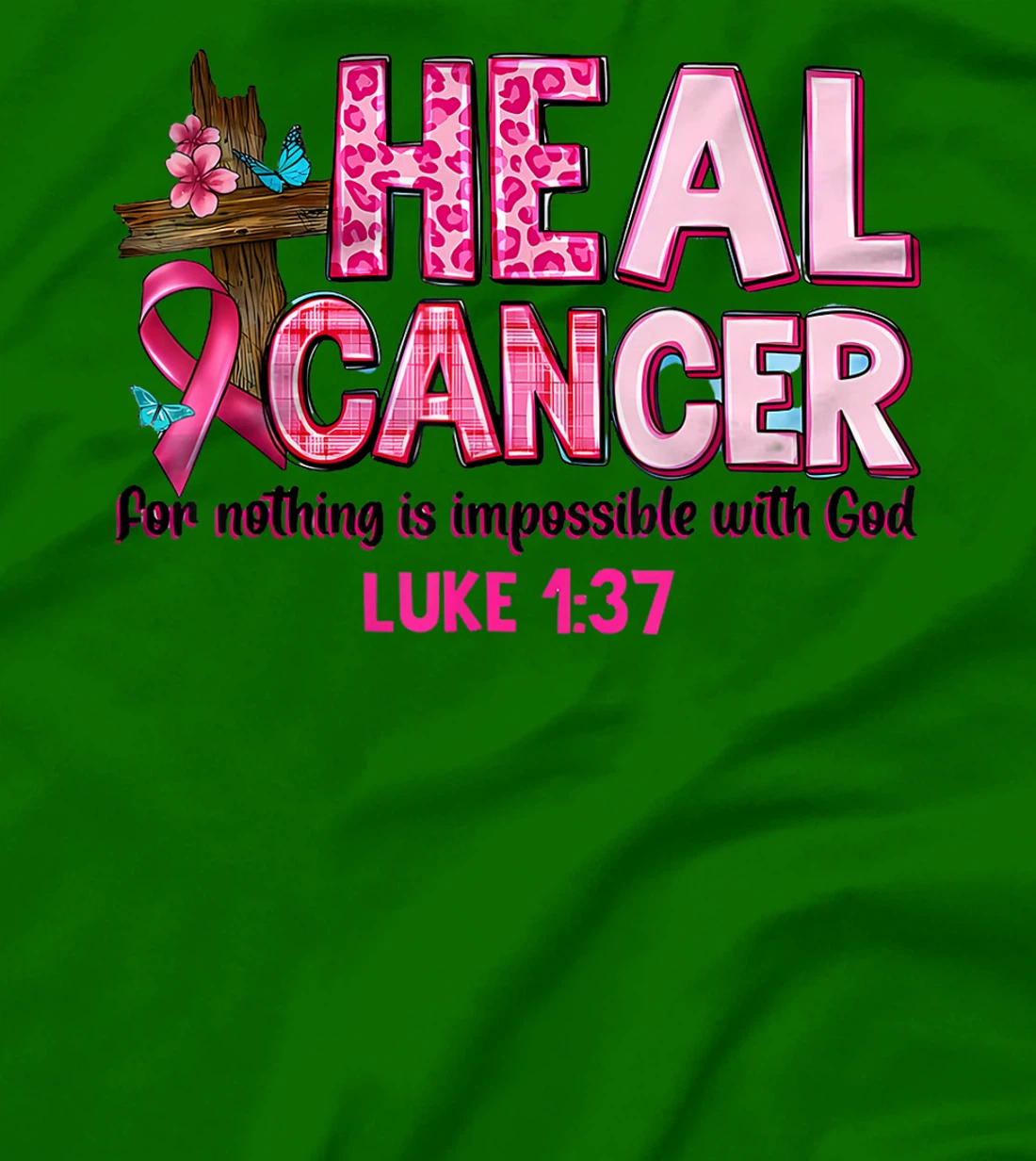 Womens Heal Cancer For Nothing Is Impossible With God Warrior Month T-Shirt