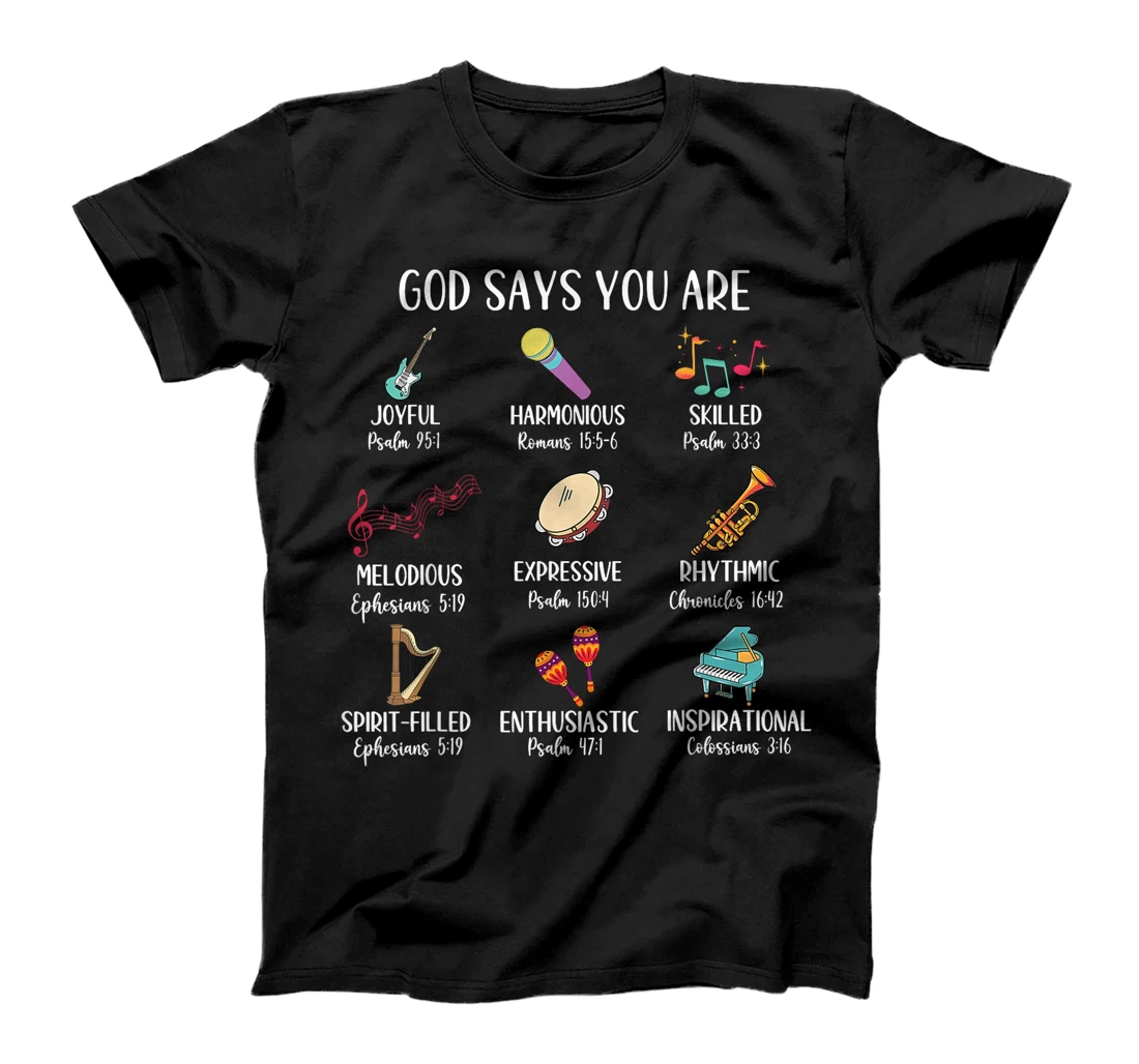 God Says I Am Christian Music Teacher Types Identification T-Shirt