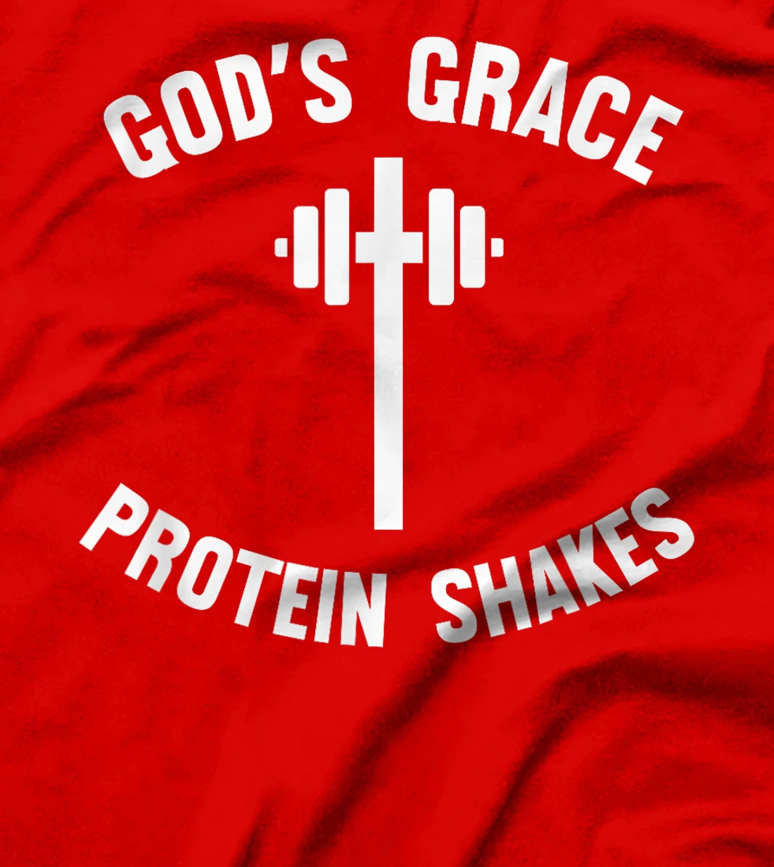 God's Grace Protein Shakes barbell Christian Workout cross T-Shirt