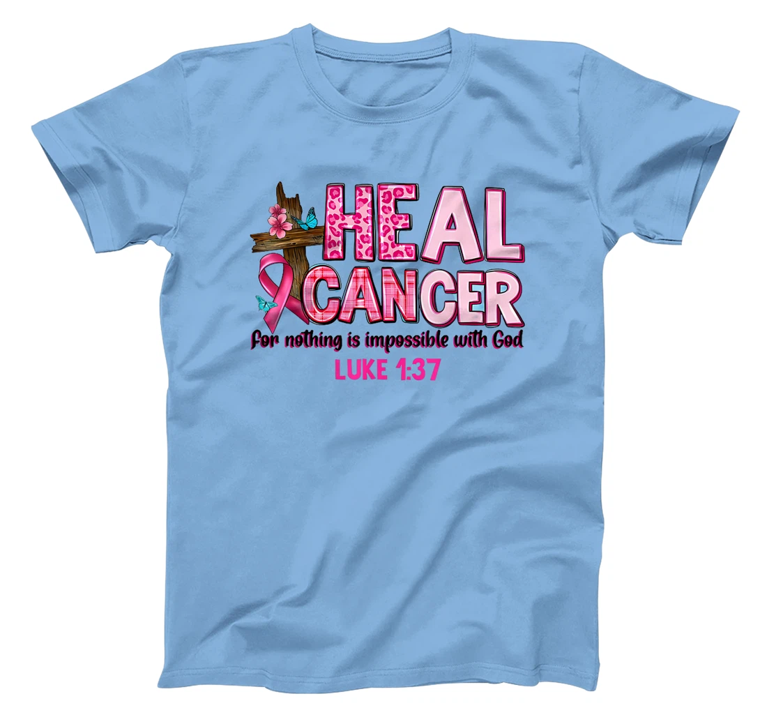 Womens Heal Cancer For Nothing Is Impossible With God Warrior Month T-Shirt