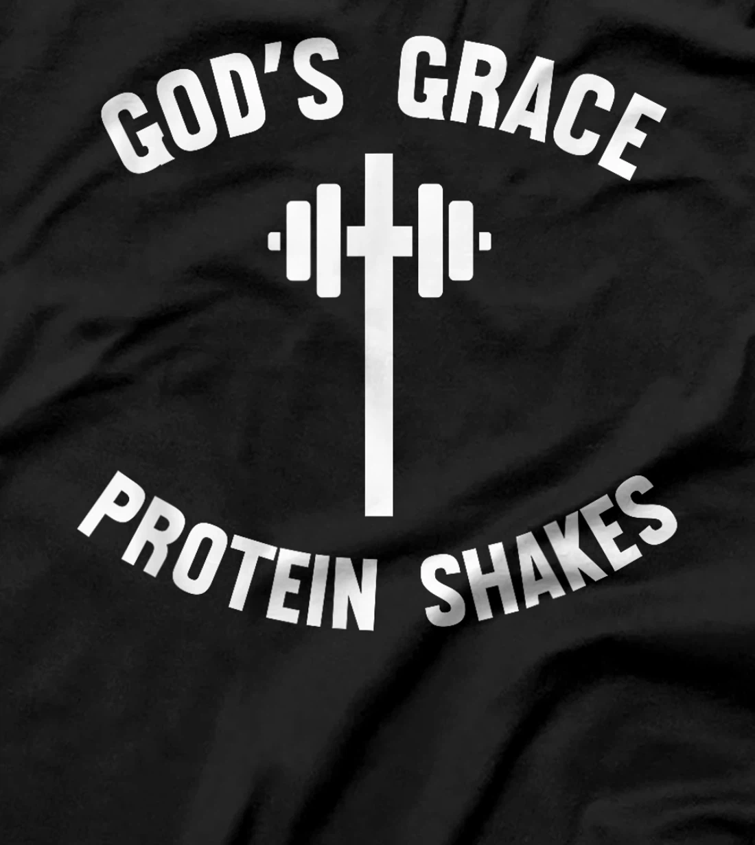 God's Grace Protein Shakes barbell Christian Workout cross T-Shirt