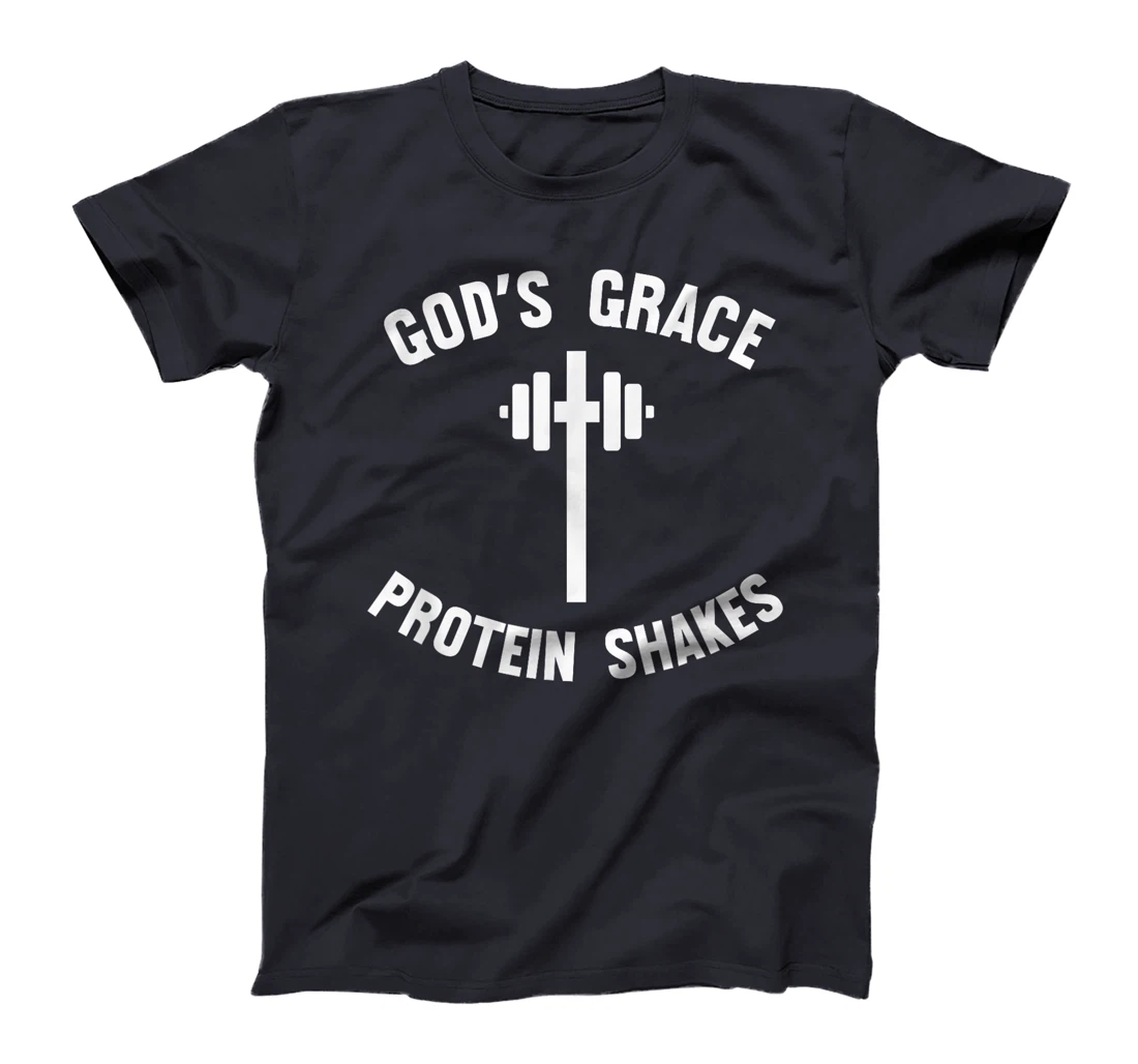 God's Grace Protein Shakes barbell Christian Workout cross T-Shirt