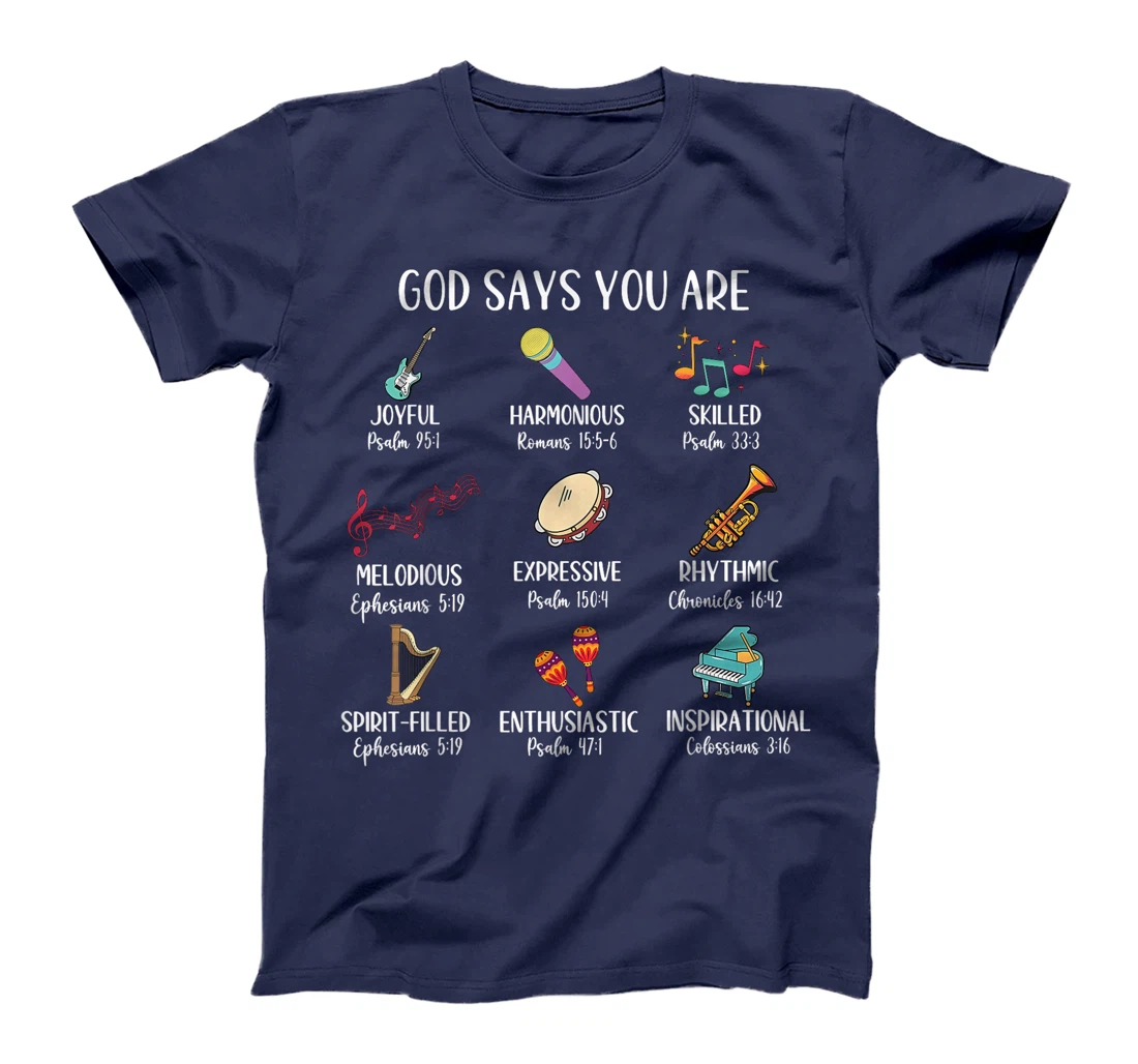 God Says I Am Christian Music Teacher Types Identification T-Shirt