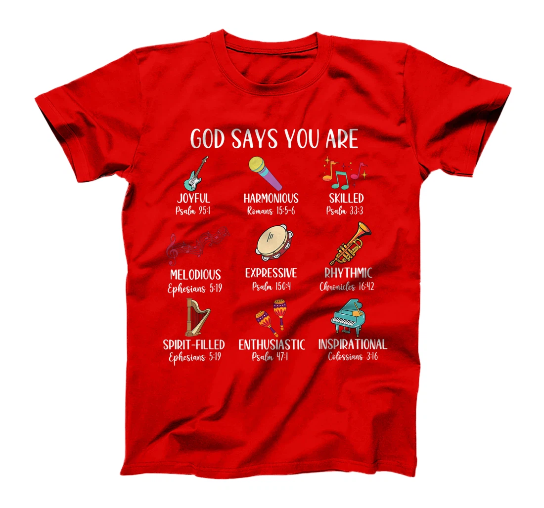 God Says I Am Christian Music Teacher Types Identification T-Shirt