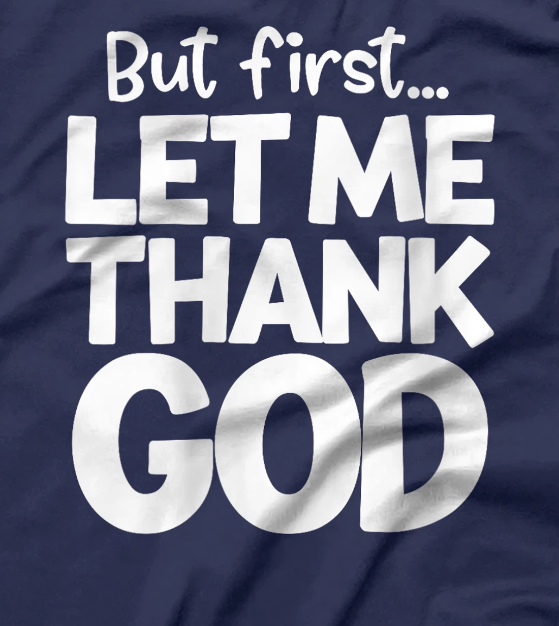 Womens But First Let Me Thank God Religious Christian Faith T-Shirt