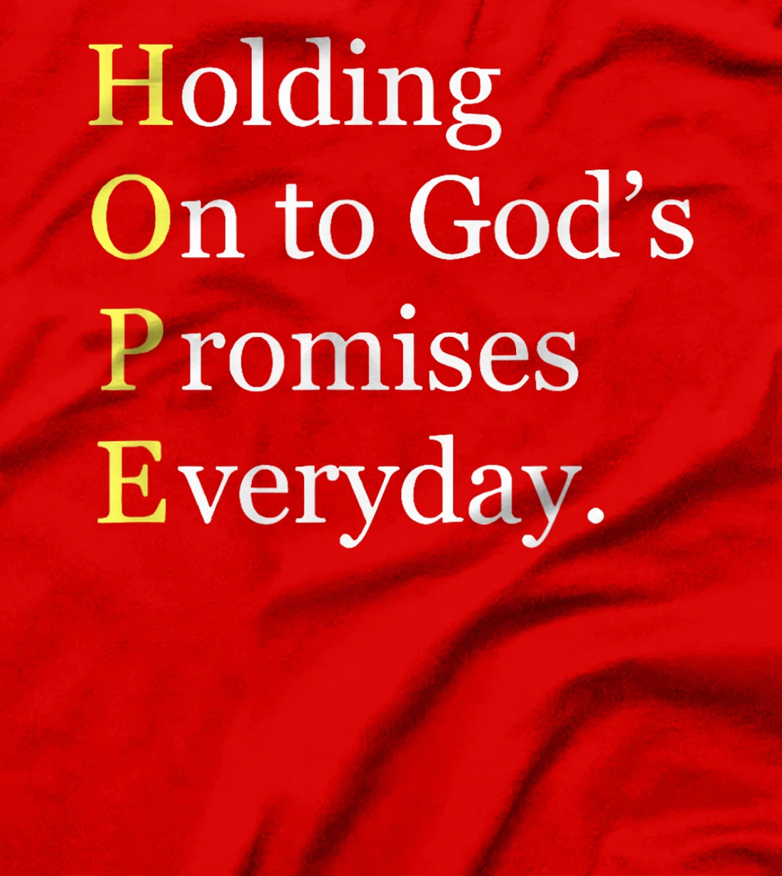 Holding On To Gods Promises Everyday Blessed Hope Titus 2 13 T-Shirt