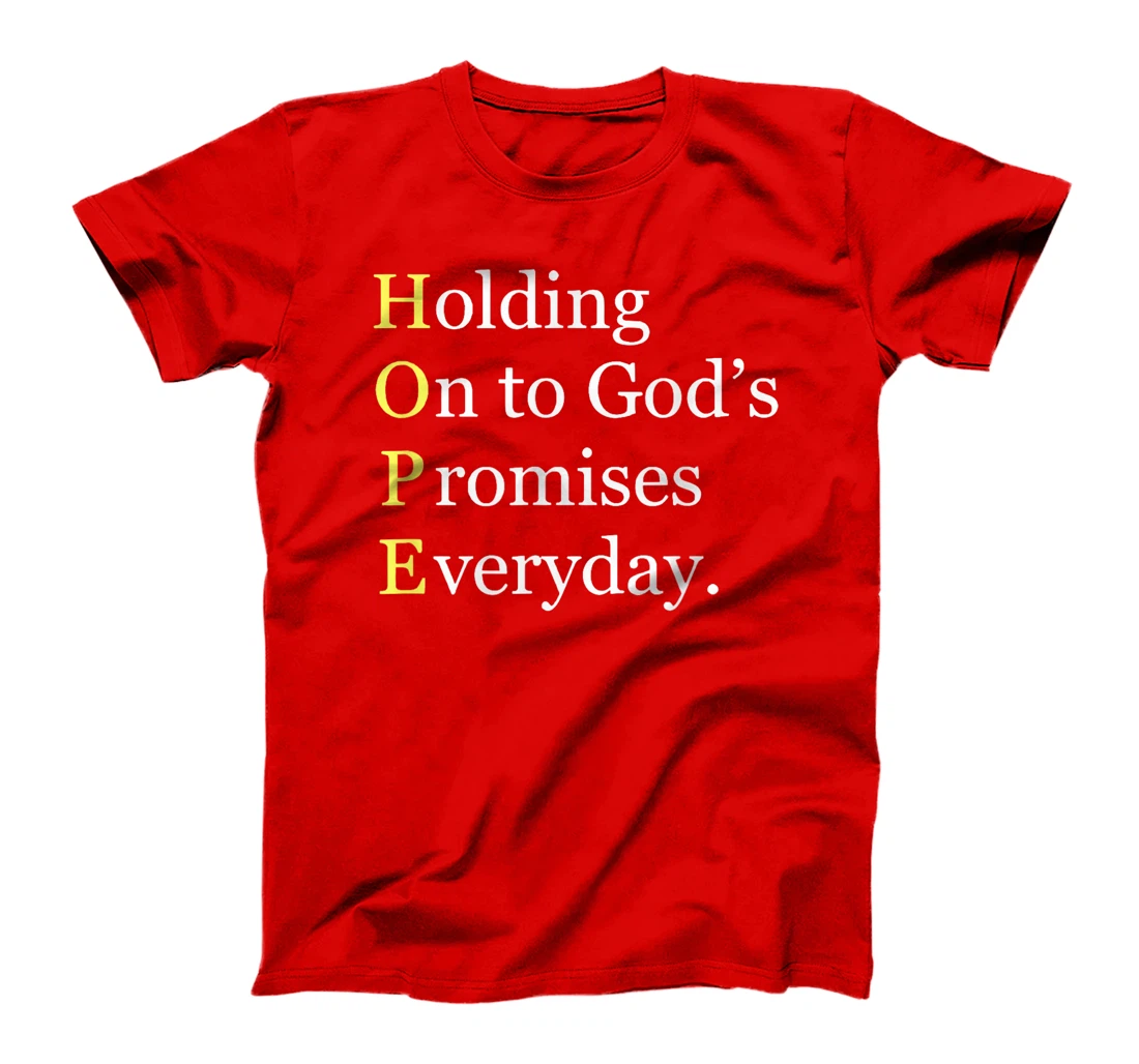 Holding On To Gods Promises Everyday Blessed Hope Titus 2 13 T-Shirt