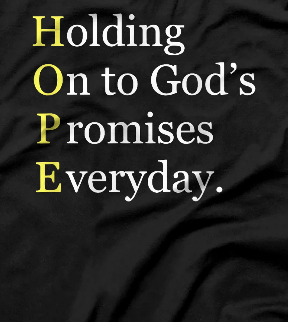 Holding On To Gods Promises Everyday Blessed Hope Titus 2 13 T-Shirt