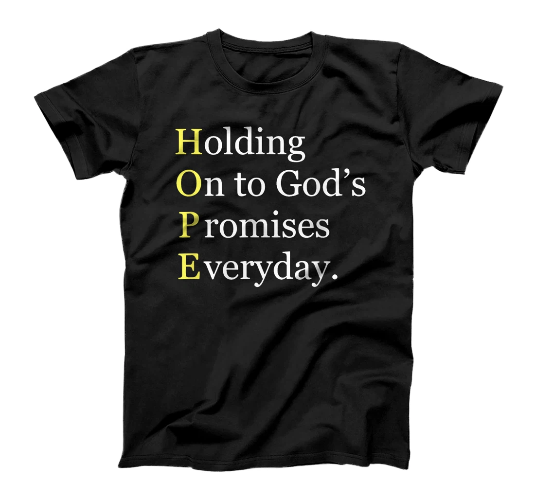 Holding On To Gods Promises Everyday Blessed Hope Titus 2 13 T-Shirt